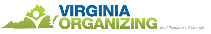 Virginia Organizing: Real People. Real Change.